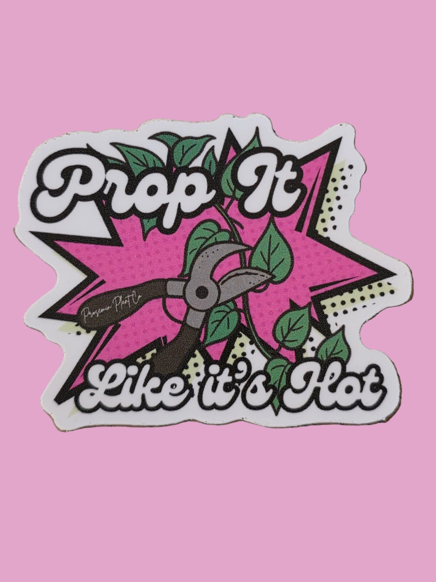 Prop It Sticker